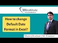 Date and Time Function Part 2 How to change Default Date Format in Excel