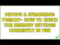 DevOps SysAdmins Tomcat - How to check the memory settings currently in use 2 Solutions