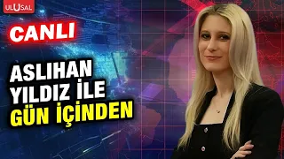 Aslıhan Yıldız ile Gün İçinden | 7 Eylül 2026 #CANLI