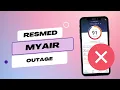 ResMed MyAir Outage Update