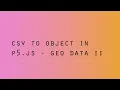 p5 js Object from CSV - Part II Adding Intersect function