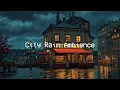 Download Lagu City Rain Ambience 🍁 Lofi Healing Music for Relaxation, Boost Your Mood, Sleep 💤 Chill Mix