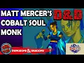 DnD Wikidot Monk Way of the Cobalt Soul Matt Mercer homebrew Monk subclass review 2020
