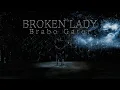 Download Lagu Brabo Gator - Broken Lady (Official Music Video) Chapter 4