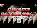 BASSNYA BIKIN TAKUT SEMUA ORANG !!! DJ JUNGLE DUTCH FULL BASS TERBARU 2025