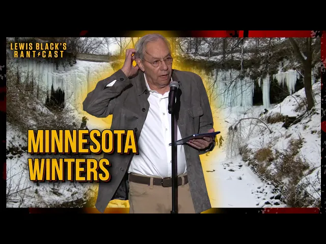 Video: Minnesota Winters | Lewis Black's Rantcast clips