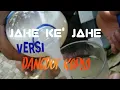 Download Lagu JAHE KE JAHE || VERSI DANGDUT KOPLO