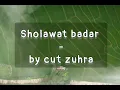 Download Lagu Sholawat Badar - by Cut Zuhra ||  Lirik Lagu