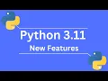 Python 3 11 is released - Top New Features