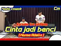 Download Lagu Cinta jadi benci karaoke ( nurma adella ) nada cowok Cm