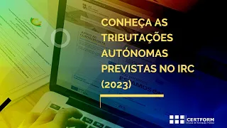 🫵😉 Conheça as Tributações Autónomas previstas no IRC (2023)