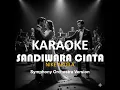Lagu Karaoke Sandiwara Cinta [Nike Ardila] Symphony Orchestra Version