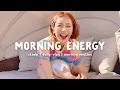 Download Lagu Songs to boost your energy up 🌻 Morning Energy | Chill Life Music.