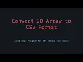 JavaScript Trick Convert a 2D Array to CSV String Format Easily