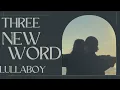 แปลไทย / Lyrics | lullaboy - 3 new words