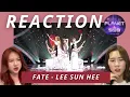 Download Lagu [Girls Planet 999] REACTION - Fate _Lee Sun Hee l HanJae's 한재