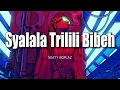 Download Lagu MUSIC SYALALA TRILILI BIBEH 2018-OFFICIAL