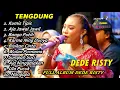 FULL ALBUM TERBARU 2025 DEDE RISTY KUMIS TIPIS - AJA JAWAL JAWIL - BISIKAN CINTA