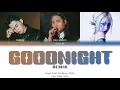 Download Lagu 쿠기 (Coogie) - Good Night (Remix) (Feat. Paul Blanco, CAMO) | Color Coded Lyrics (Han/Rom/Eng)