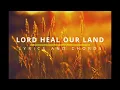 LORD HEAL OUR LAND Lyrics \u0026 Chords - Jamie Rivera
