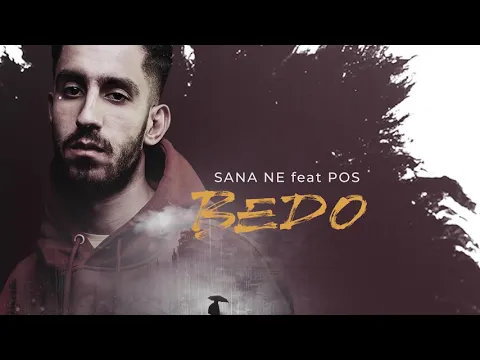 Download MP3 Bedo - Sana Ne ft. POS (prod. by Efe Can)