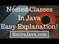 Nested Classes In Java - Easy Explanation