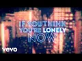 Download Lagu Bobby Womack - If You Think You're Lonely Now (Official Lyric Video)