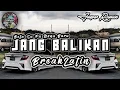 Sipitang Remix - Jang Balikan BreakLatin