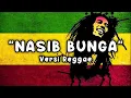 Lagu Nasib Bunga - Rhoma Irama Versi Reggae Ska 2025 🎶