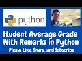 Student Average Grade With Remarks in Python
