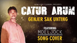 Download Catur Arum GENJER SAK UNTING Cover By MOELJOCK MP3