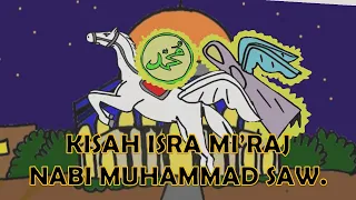 Download Kisah Isra Mi'raj Nabi Muhammad Saw. | Perintah Melaksanakan Shalat MP3