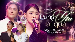 Đừng yêu ai quá