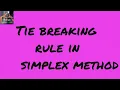 Part-9 The Tie breaking rule in simplex method