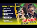 Download Lagu Sasya Arkhisna Ft Arya Galih - TITIP KANGEN - TOMBO KANGEN || DANGDUT TERBARU 2025