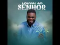 Download Lagu Filson Motuta - Louvai o Senhor