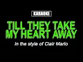 Download Lagu HQ Karaoke - Till They Take My Heart Away - Clair Marlo