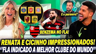 😱 RENATA e CICINHO IMPRESSIONADOS: ''O FLAMENGO FOI INDICADO A MELHOR CLUBE DO MUNDO NA EUROPA!''
