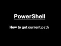 PowerShell Get Current path