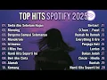 Top Hits Spotify Indonesia 2025 | Top Spotify Indonesia 2025 | Lagu Hits Spotify 2025 | Lagu Terbaru