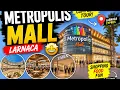 Inside Metropolis Mall Larnaca Cyprus Full Mall Tour Shopping Experience