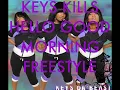 Keys - Hello Good Morning Freestyle