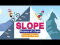 Slope of a Straight Line Learn to Find the Slope with Illustrations