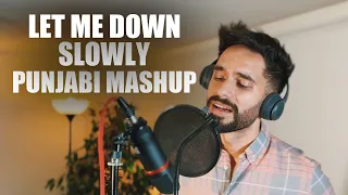 Let Me Down Slowly Punjabi Mashup | Jagtar | Music Prod. KESH