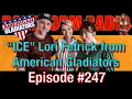 Rare Form Radio - ICE Lori Fetrick from AMERICAN GLADIATORS