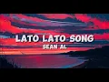 Download Lagu Sean Al - Lato Lato Song (Lyrics)