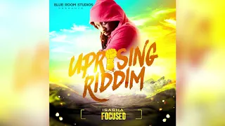 Isasha - Stay Focused | Uprising Riddim | 2019 Reggae