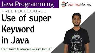 Use of super Keyword in Java Lesson 43 Java Programming Learning Monkey