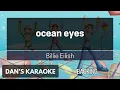 Download Lagu ocean eyes by Billie Eilish (Karaoke Version - with Backing Vocals)