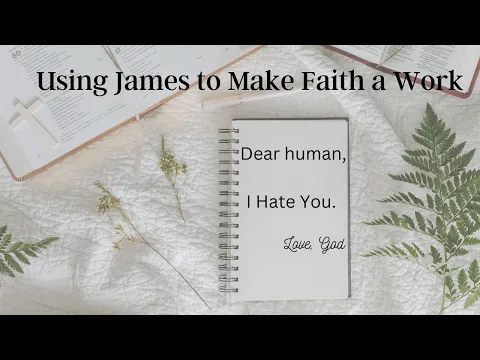 Download MP3 James Trouble Chapter 5- Using James to Make Faith a Work (see descript)